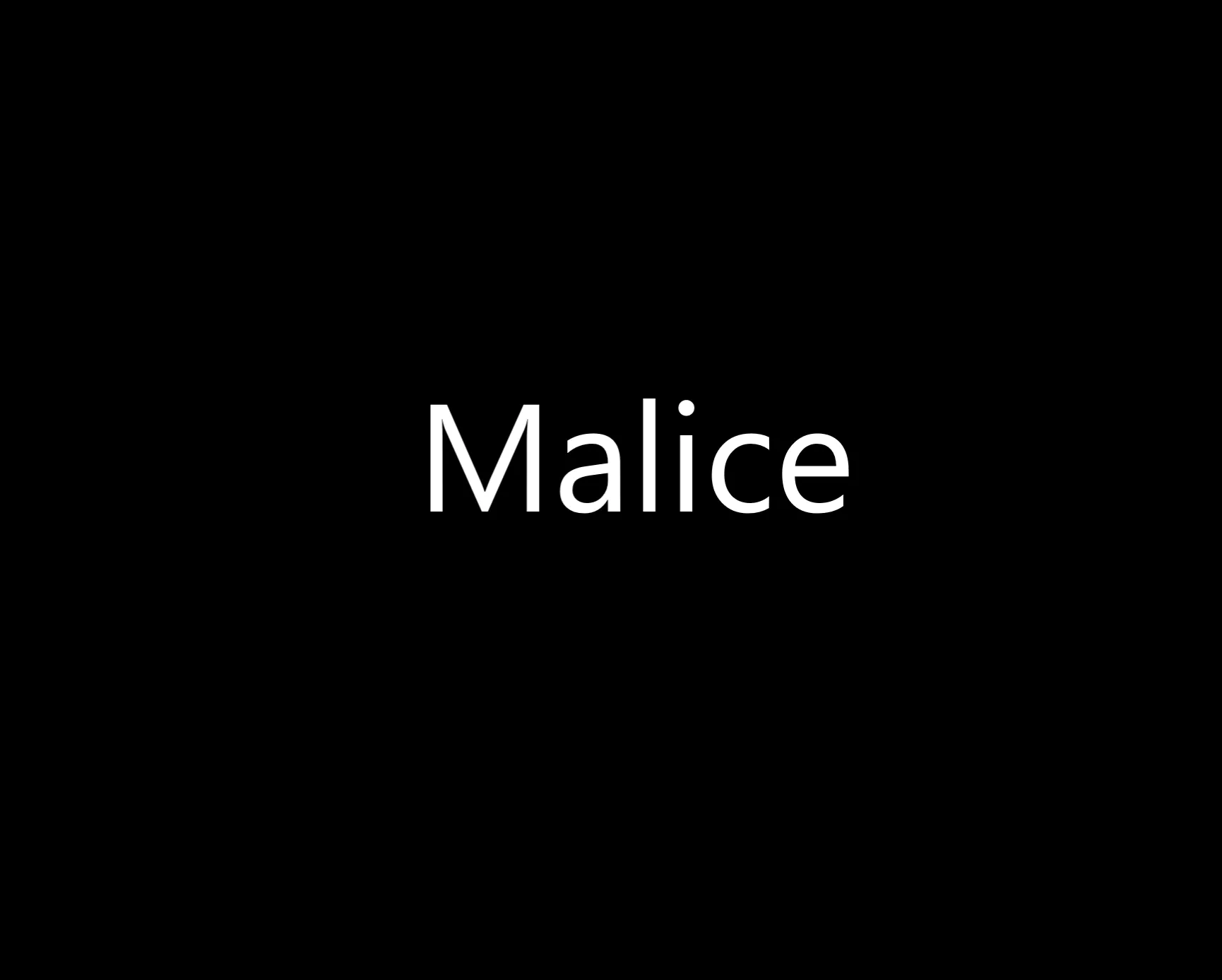 Malice 2025-01-15